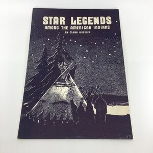 Star Legends Among The American Indians by Clark Wissler Vintage Paperback Book